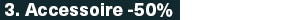 Accessoire deal